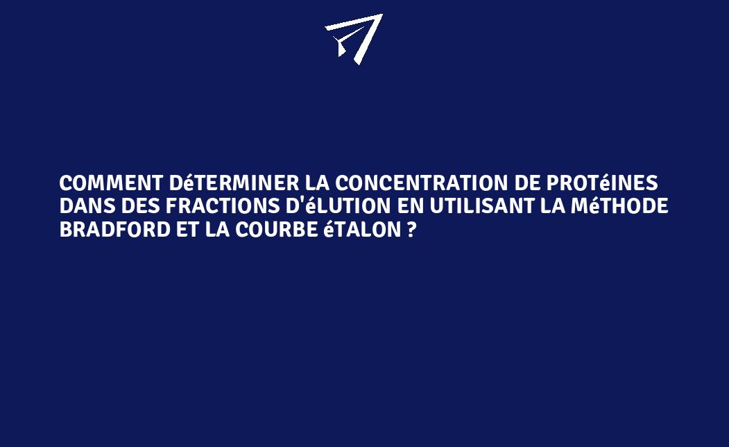 Comment déterminer la concentration de protéines dans des fractions d — free download